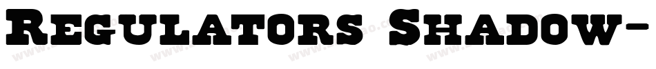 Regulators Shadow字体转换